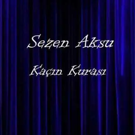 دانلود آهنگ ترکی سزن آکسو کاچین کوراسی Sezen Aksu Kacin Kurasi