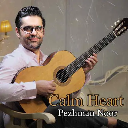 دانلود آهنگ پژمان نور Calm Heart